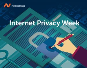 Internet Privacy Week - Namecheap